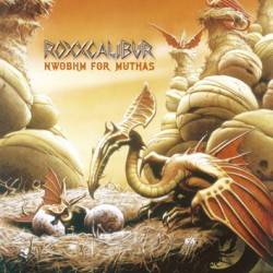 Roxxcalibur : NWOBHM for Muthas